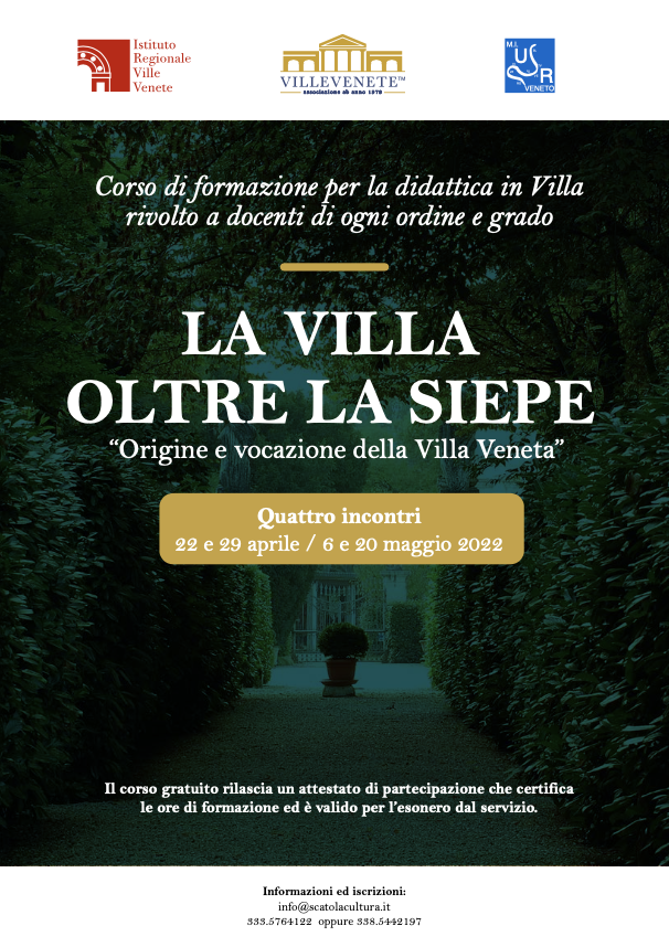 Relazione conclusiva del progetto La Villa Oltre la Siepe. Origine e Vocazione della Villa Veneta